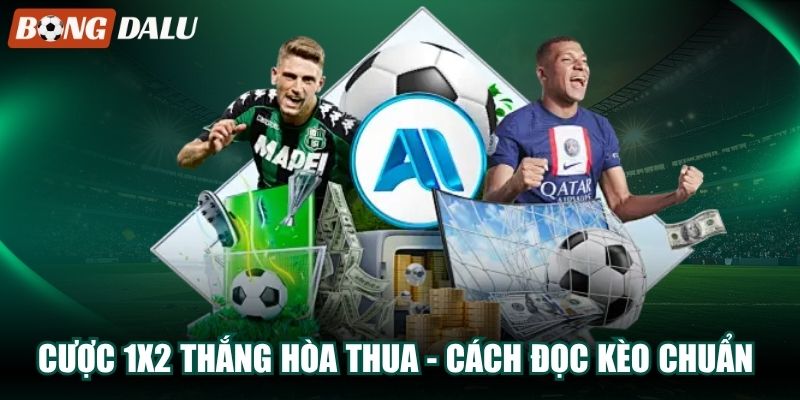 Cược 1x2 thắng hòa thua