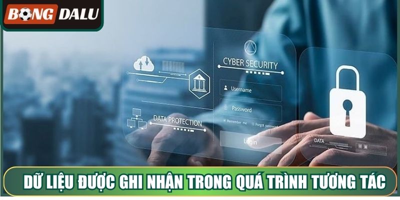 Dữ liệu được ghi nhận trong quá trình tương tác