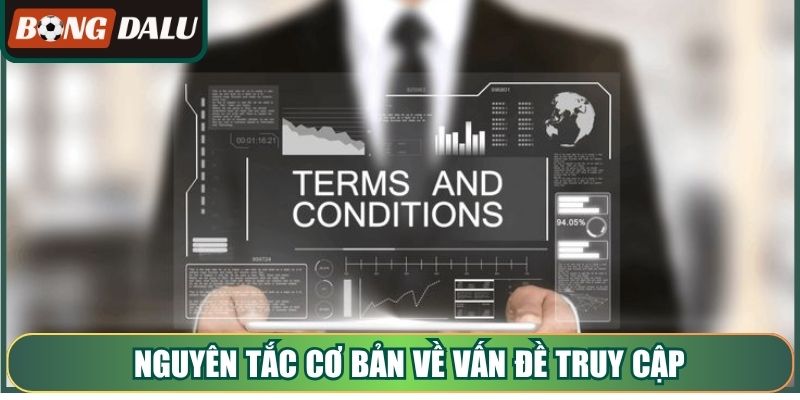 Nguyên tắc cơ bản về vấn đề truy cập